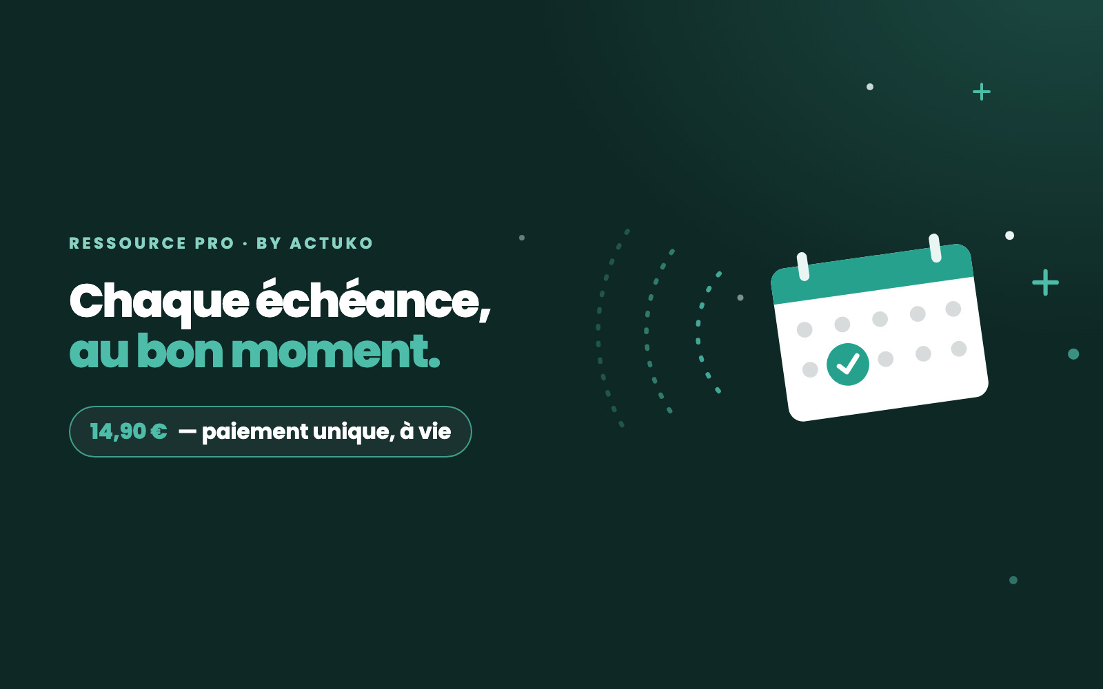 Radar de conformité — chaque échéance, au bon moment